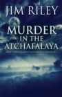 Murder in the Atchafalaya - Book