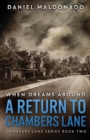 When Dreams Abound : A Return To Chambers Lane - Book