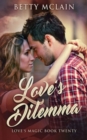 Love's Dilemma : A Sweet & Wholesome Contemporary Romance - Book