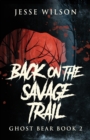 Back On The Savage Trail - Book
