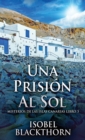 Una Prision Al Sol - Book