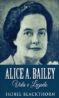 Alice A. Bailey, Vida e Legado - Book