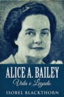 Alice A. Bailey, Vida e Legado - Book