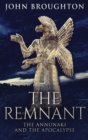 The Remnant : The Annunaki And The Apocalypse - Book