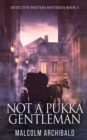 Not a Pukka Gentleman - Book