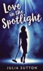 Love In The Spotlight - Book