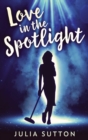 Love In The Spotlight - Book