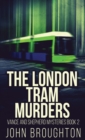 The London Tram Murders - Book