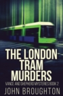 The London Tram Murders - Book