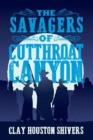 The Savagers of Cutthroat Canyon - Book
