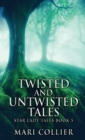 Twisted And Untwisted Tales - Book