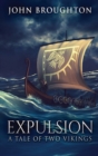Expulsion : A Tale Of Two Vikings - Book