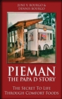 Pieman - The Papa D Story : The Secret To Life Through Comfort Foods - Book