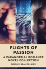 Flights Of Passion : A Paranormal Romance Novel Collection - Book