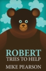 Robert Tries To Help - Book