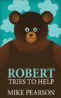 Robert Tries To Help - Book