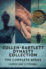 Cullen - Bartlett Dynasty Collection : The Complete Series - Book
