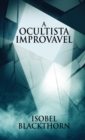 A Ocultista Improvavel - Book