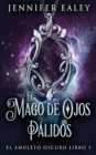 El Mago de Ojos Palidos - Book