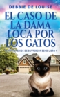 El Caso de la Dama Loca por los Gatos - Book