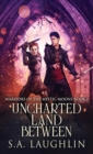 Uncharted Land Between - Book