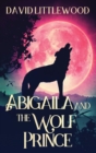 Abigaila And The Wolf Prince - Book