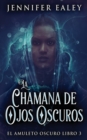 La Chamana de Ojos Oscuros - Book