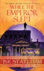 While The Emperor Slept - Book