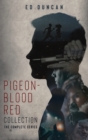 Pigeon-Blood Red Collection : The Complete Series - Book