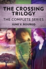 The Crossing Trilogy : The Complete Series - Book