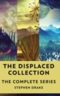 The Displaced Collection : The Complete Series - Book