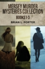 Mersey Murder Mysteries Collection - Books 1-3 - Book