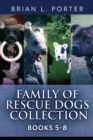 Family Of Rescue Dogs Collection - Books 5-8 - Book