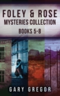 Foley & Rose Mysteries Collection - Books 5-8 - Book