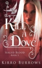 Kill A Dove - Book