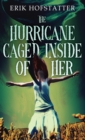 The Hurricane Caged Inside of Her - Book