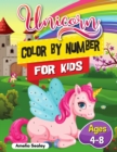 Unicorn Color by Number Activity Book for Kids : Color by Number for Kids Ages 4-8 - Book