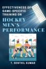 Effectiveness of Game-specific Training on Hockey Men's Performance - Book