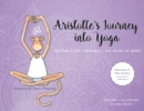 Aristotle's Journey into Yoga : Happiness for Children and the Young at Heart - Book