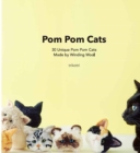 Pom Pom Cats : 30 Unique Pom Pom Cats Made by Wool - Book