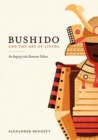 Bushido and the Art of Living : An Inquiry into Samurai Values - Book
