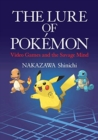 The Lure of Pokemon : Video Games and the Savage Mind - Book