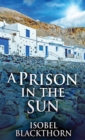 A Prison In The Sun - Book