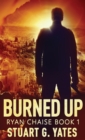Burned Up - Book