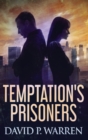 Temptation's Prisoners - Book