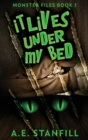 It Lives Under My Bed - Book