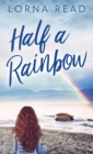 Half A Rainbow - Book