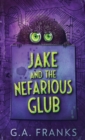 Jake and the Nefarious Glub - Book