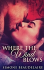 Where The Wind Blows - Book