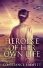 Heroine Of Her Own Life - Book